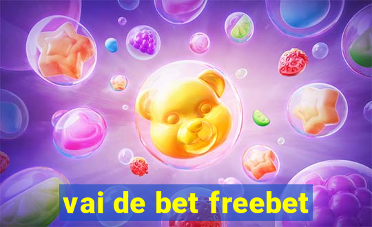 vai de bet freebet